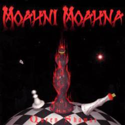 Moahni Moahna : Queen Shamar
